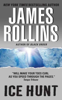 James Rollins — Ice Hunt