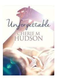 Unforgettable 02 — Hudson Cherie