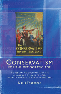 David Thackeray; — Conservatism for the Democratic Age