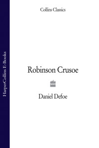 Daniel Defoe — Robinson Crusoe