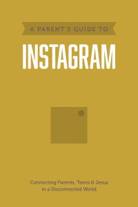 Axis; — A Parent's Guide to Instagram