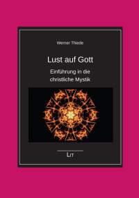 Werner Thiede — Lust auf Gott 2019 fertig