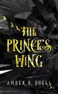 Amber R. Duell — The Prince's Wing