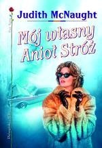 Judith McNaught — Mój własny anioł stróż