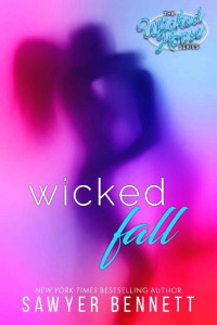 Sawyer Bennett — Wicked Fall (Wicked Horse Book 1)