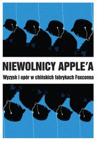 Pun Ngai — Niewolnicy Apple'a