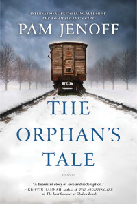 Pam Jenoff — The Orphan’s Tale