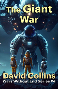 David Collins — The Giant War (Wars Without End Book 4)