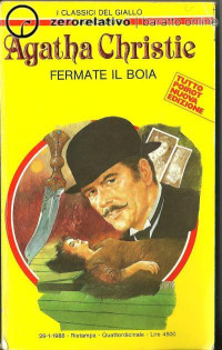 Agatha Christie [Christie, Agatha] — Fermate il boia