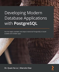 Q H L, M D — Developing Modern Database Applications with PostgreSQL