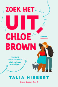 Talia Hibbert — Zoek het uit, Chloe Brown