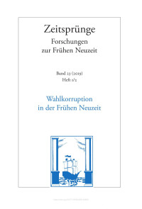 Maud Harviel — Wahlkorruption in der Frühen Neuzeit. Electoral Corruption in the Early Modern Period. Corruption électorale au début de l´époque moderne