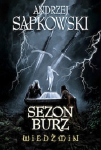 Andrzej Sapkowski — Sezon Burz