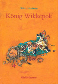 Hofman, Wim — König Wikkepok