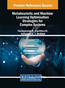 Thanigaivelan R., Suchithra M., Kaliappan S. — Metaheuristic and Machine Learning Optimization Strategies for Complex Systems