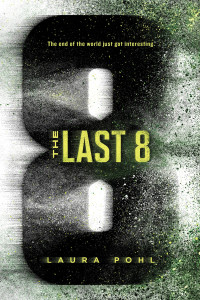 Laura Pohl — The Last 8 (The Last 8.1)