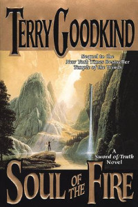 Terry Goodkind — Sword of Truth - Soul of the Fire