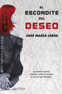 José María Lerín — El escondite del deseo