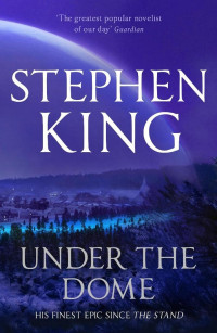 STEPHEN KING — Under the Dome