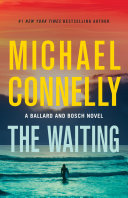 Michael Connelly — The Waiting: A Ballard and Bosch Novel