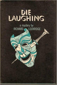 Richard Lockridge — Die Laughing