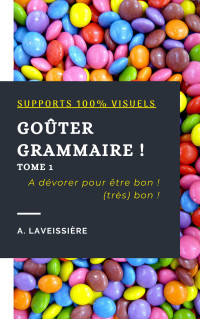 xxx — Goûter Grammaire - A.Laveissuère