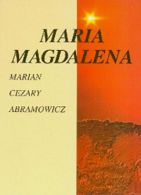 Abramowicz Marian — Maria Magdalena