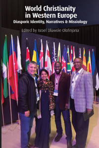 Israel Oluwole Olofinjana; — World Christianity in Western Europe