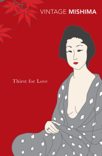 Yukio Mishima — Thirst for Love