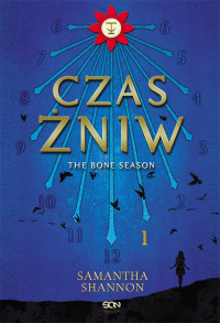 Samantha Shannon — Czas Żniw. The Bone Season