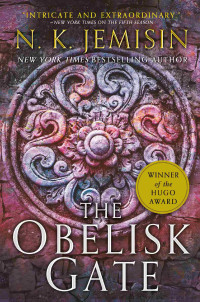 N. K. Jemisin — The Obelisk Gate