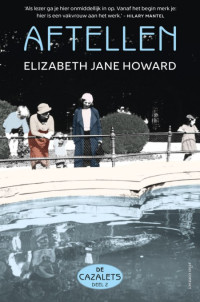 Elizabeth Jane Howard — De Cazalets 02 - Aftellen