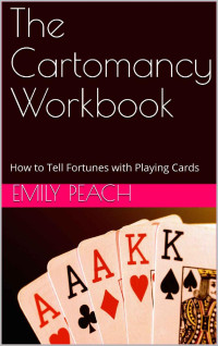 Emily Peach — The Cartomancy Workbook