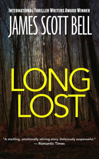James Scott Bell — Long Lost
