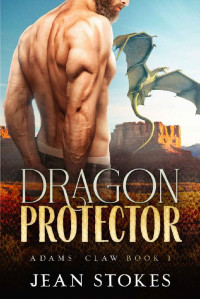 Jean Stokes — Dragon Protector (Adams' Claw #1)