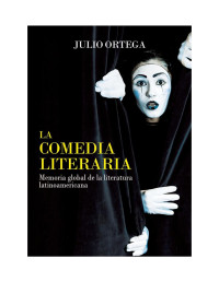 Julio Ortega — La comedia literaria