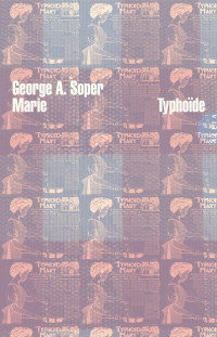 George A. Soper — Marie Typhoïde