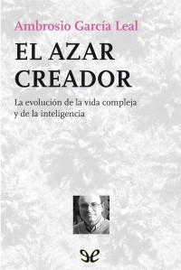 Ambrosio García Leal — El azar creador