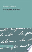 Fausto Proietti — Flaubert politico