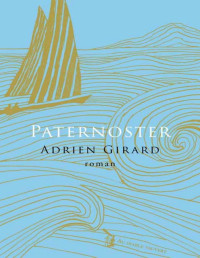 Adrien Girard — Paternoster