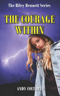 Andy Coltart — The Courage Within (Riley Bennett)