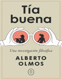 Alberto Olmos — TÍA BUENA