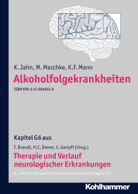 K. Jahn, , M. Maschke, K. F. Mann, Christian Gerloff, Thomas Brandt, Hans-Christoph Diener — Alkoholfolgekrankheiten