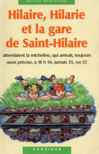 Hélène Montardre — Hilaire, Hilarie et la gare de Saint-Hilaire