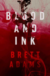 Brett Adams  — Blood and Ink