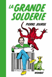 Jourde, Pierre — La grande solderie