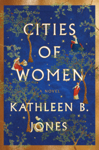 Kathleen B. Jones — Cities of Women