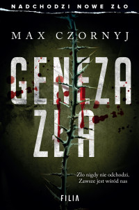 Max Czornyj — Geneza zła