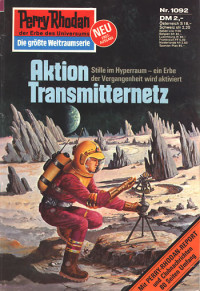 Ewers, H.G. — [Perry Rhodan 1092] • Aktion Transmitternetz