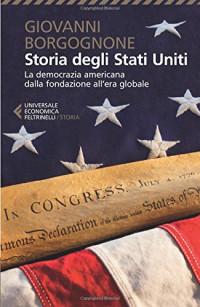 Giovanni Borgognone — Storia degli Stati Uniti (Italian Edition)